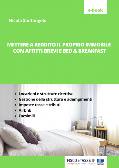 Mettere a reddito il proprio immobile con affitti brevi e bed & breakfast