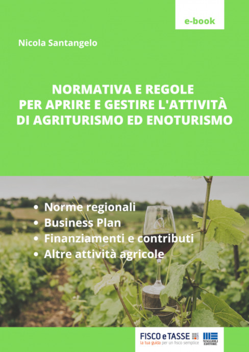 Agriturismo ed enoturismo: aprire e gestire l'attività