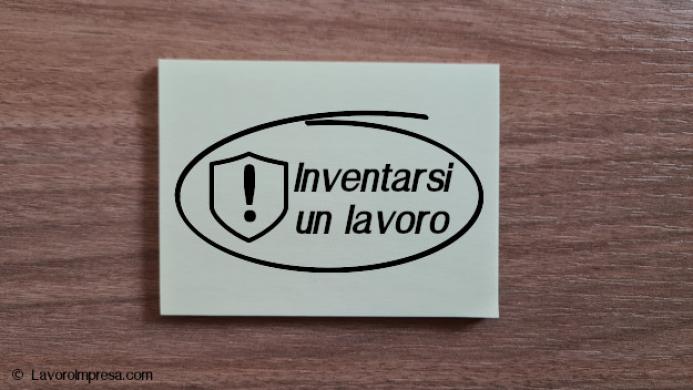 Inventarsi un lavoro